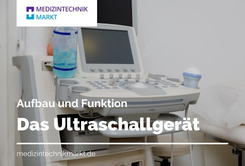 Ultraschallgerät Aufbau und Funktion