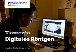 Digitales Röntgen: Infos für Arzt und Patient