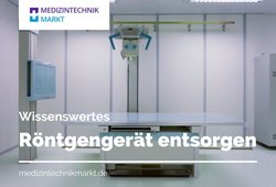 Altes Röntgengerät entsorgen